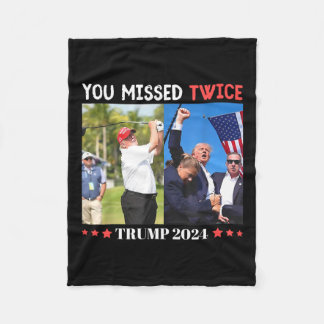 Trump Ination Attempt Trump 2024 You Missed Twice Fleece Blanket