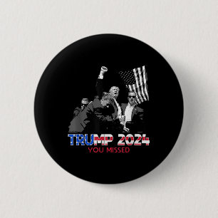 Trump Ination Bloody Ear Butler Trump Xou Missed 2 Inch Round Button