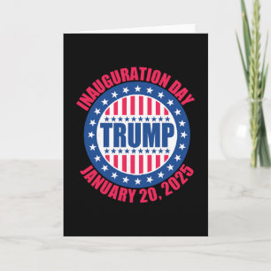 Trump Inauguration Day 2025 Usa Patriotic January Card