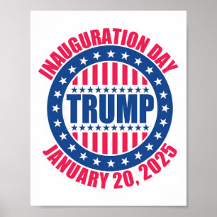 Trump Inauguration Day 2025 Usa Patriotic January Poster