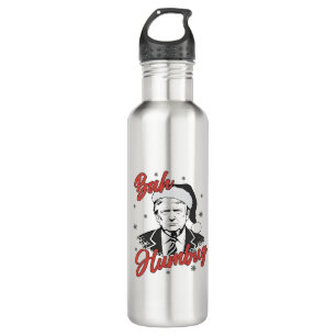 Trump Inauguration Day Christmas Santa bah humbug 710 Ml Water Bottle