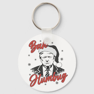 Trump Inauguration Day Christmas Santa bah humbug Keychain