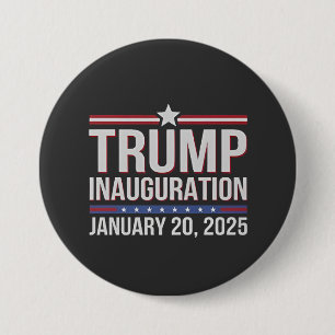 Trump inauguration Day January 2025 President  3 Inch Round Button