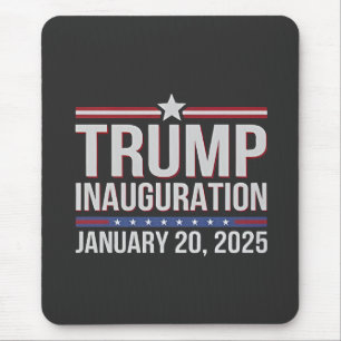 Trump inauguration Day January 2025 President Mouse Pad