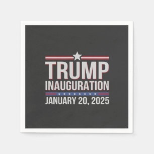 Trump inauguration Day January 2025 President  Napkin