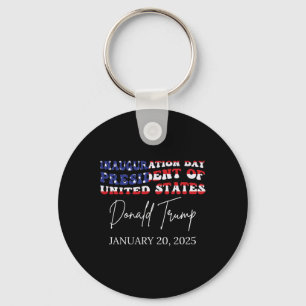 Trump Inauguration Day Monday Jan 20 25 Keychain