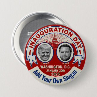 Trump Inauguration Day Souvenir Custom Slogan 3 Inch Round Button