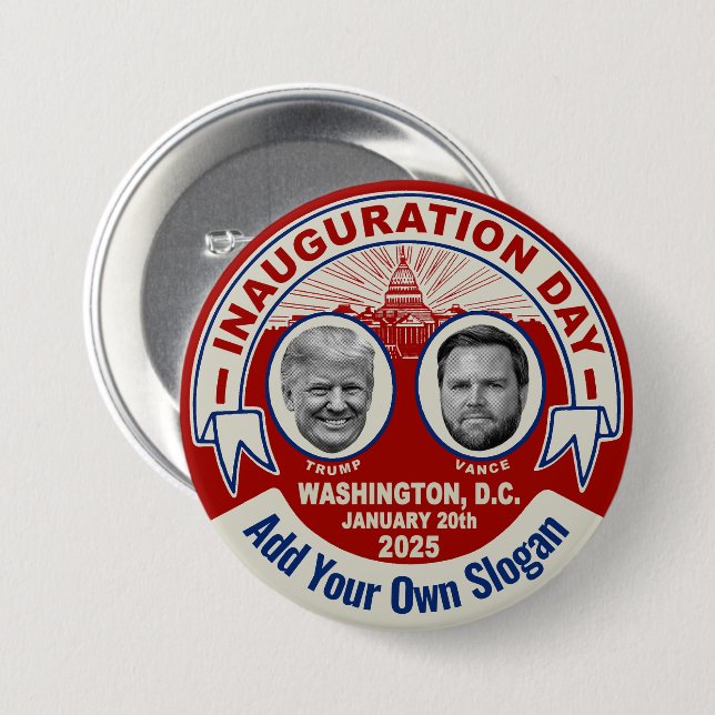 Trump Inauguration Day Souvenir Custom Slogan 3 Inch Round Button (Front & Back)