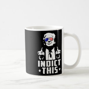 Trump Indict This Political Arrest For Republican Coffee Mug