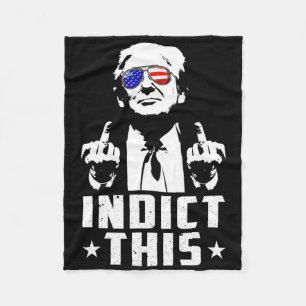 Trump Indict This Political Arrest For Republican Fleece Blanket