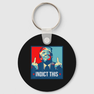 Trump Indict This Political Arrest For Republican Keychain