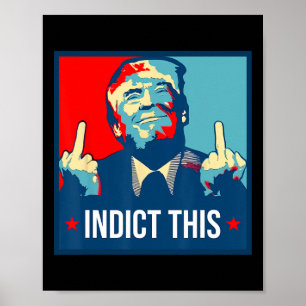 Trump Indict This Political Arrest For Republican  Poster