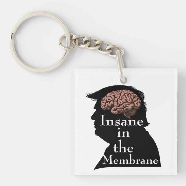 Trump/Insane Keychain (Front)