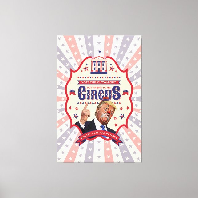 Trump Is A Clown - Vintage Circus Poster Canvas Print (Front)