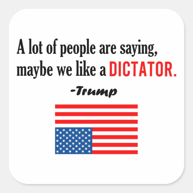 Trump Is A Dictator America In Distress Square Sticker (Front)
