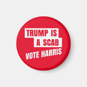 Trump Is A Scab Trump’s a Scab Magnet