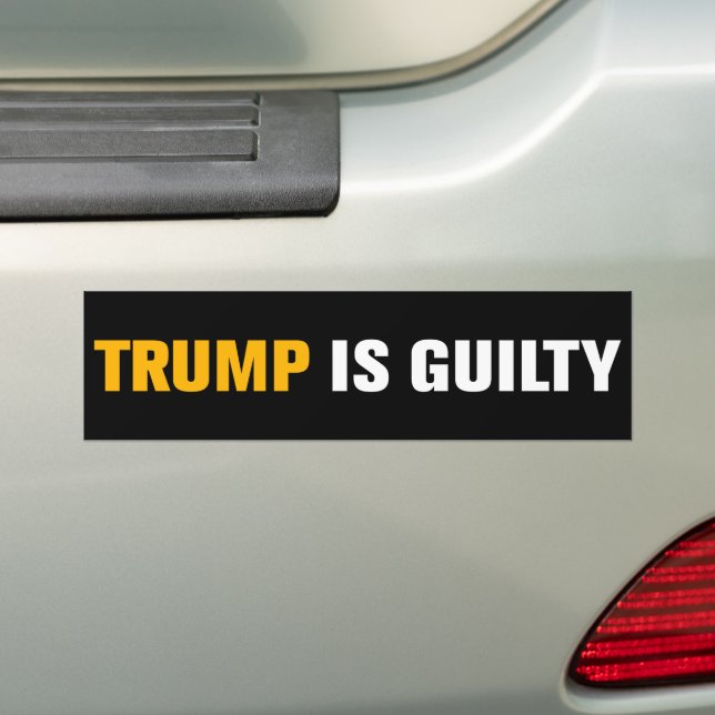 Trump is Guilty Prison Arrest Anti-Trump Bumper Sticker (On Car)
