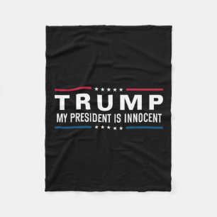 Trump Is Innocent Take America Back Again 2024 Fleece Blanket