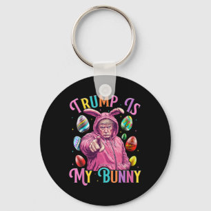Trump Is My Bunny Spring Hunt Eggs Make Easter Gre Keychain