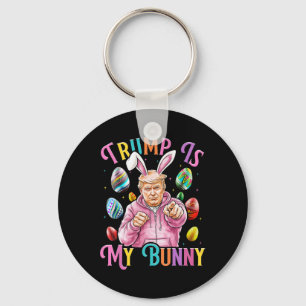 Trump Is My Bunny Spring Hunt Eggs Make Easter Gre Keychain