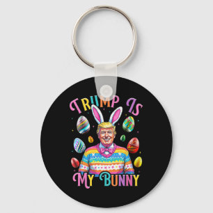 Trump Is My Bunny Spring Hunt Eggs Make Easter Gre Keychain