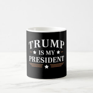 Trump Is My President 47th US Vintage Coffee Mug