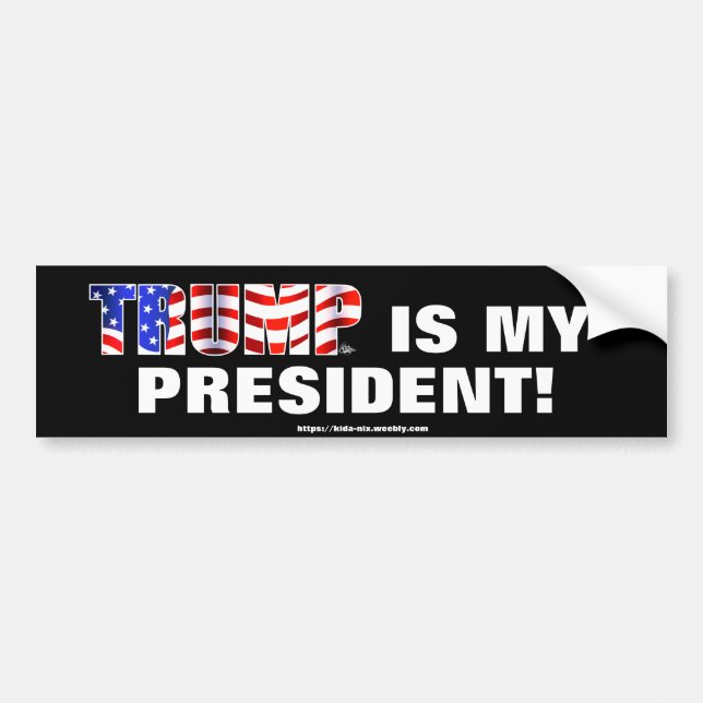 TRUMP is my President Bumper Sticker (Front)