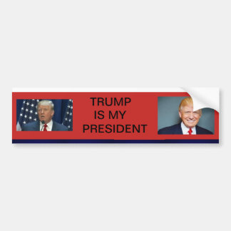 TRUMP IS MY PRESIDENT BUMPER STICKER