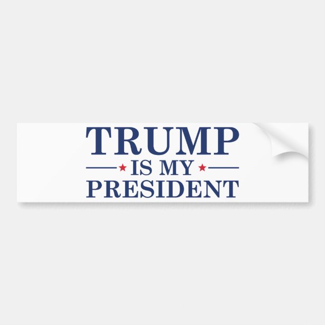 Trump Is My President Bumper Sticker (Front)