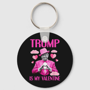 Trump Is My Valentine Funny Valentine's Day 2 Keychain