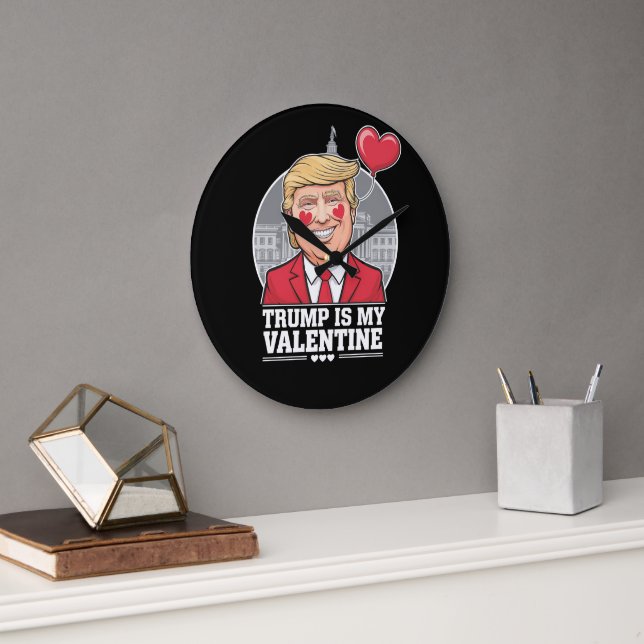 Trump is My Valentine Retro Valentines Day  Large Clock (Office)