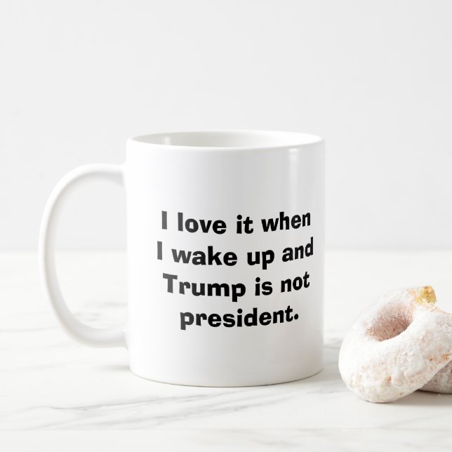 Trump is not president mug (With Donut)