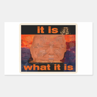 Trump It Is What It Is Sticker