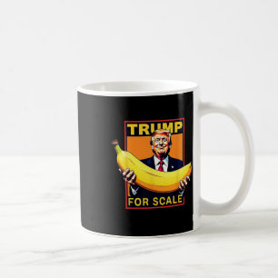 Trump Its Banana (for Scale) Starship Funny 2 Coffee Mug