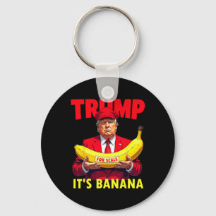 Trump It's Banana (for Scale) Starship Funny Keychain