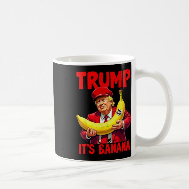 Trump It's Nana (for Scale) Funny Meme  Coffee Mug (Right)