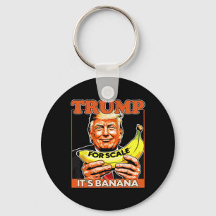 Trump It's Nana (for Scale) Starship Funny 7 Keychain