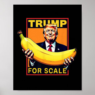 Trump It's Nana (for Scale) Starship Funny  Poster