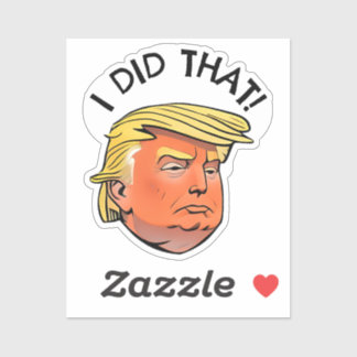 Trump "J'AI FAIT ÇA" Stickers Cousus