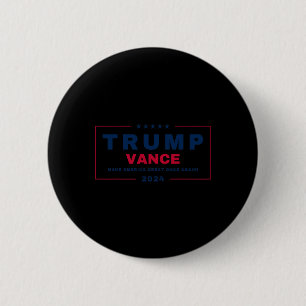 Trump Jd Vance Vp Make America Great Once Again! M 2 Inch Round Button