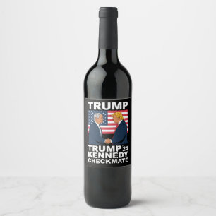 Trump Kennedy Checkmate 2024 Vote Trump Kennedy  Wine Label