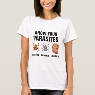 Trump Know Your Parasites Deer Tick Dog Tick Luna T-Shirt