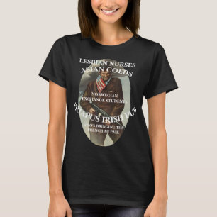 TRUMP LESBIAN NURSES ASIAN COEDS NORWEGIAN T-Shirt