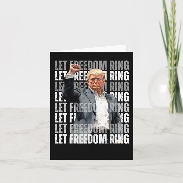 Trump Let Freedom Ring 1  Card (Front)