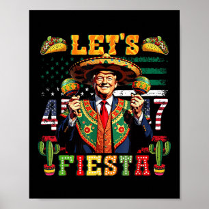Trump Lets Fiesta Cinco De Mayo Mexican Party  Poster