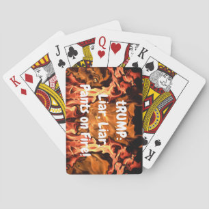 tRUMP: Liar, Liar, Pants on Fire! (change words) Playing Cards