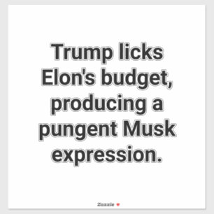 Trump licks Elon's Budget Hankamer Artjunkhaus Yum