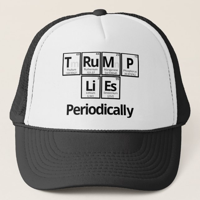 Trump Lies... Periodically Trucker Hat (Front)