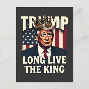 Trump Long Live the King Pro Trump Patriotic  Holiday Postcard