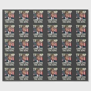 Trump Long Live the King Pro Trump Patriotic  Wrapping Paper